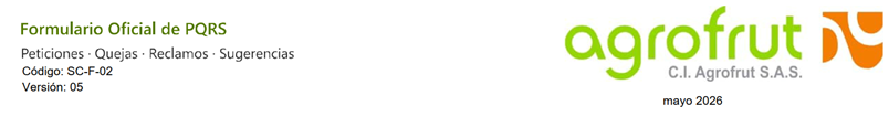 Formulario Oficial de PQRS CI Agrofrut SAS